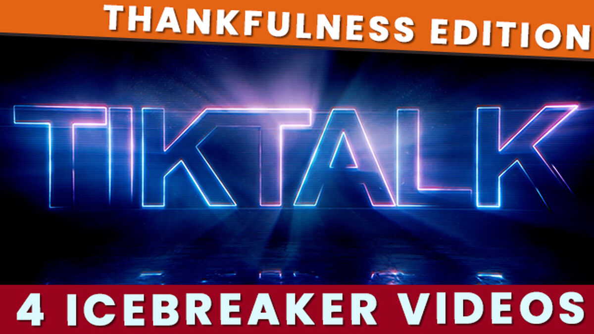 TikTalk Icebreaker Videos - Thankful Edition image number null